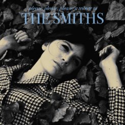Various Artists : Please, Please, Please: A Tribute To The Smiths [CD]