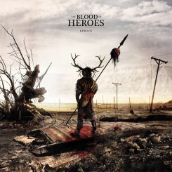 Blood Of Heroes : Remain [CD]