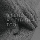 Matthew Collings : Silence Is A Rhythm Too [CD]