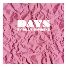 Billy Gomberg : Days [CD-R]