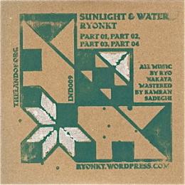 Ryonkt : Sunlight & Water [CD-R]