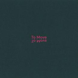 To Move : S/T [CD]