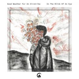 Good Weather For An Airstrike : In The Blink Of An Eye [CD]