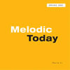 Various Artists : Melodic Today [CD]