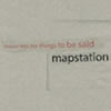 Mapstation : Distance Told Me Things To Be Said [CD]