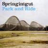 Springintgut : Park And Ride [CD]