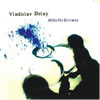 Vladislav Delay : Whistleblower [CD]