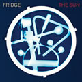 Fridge : The Sun [CD]