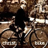 Christ. : Bike [CDEP]