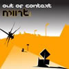Mint : Out Of Context [CD-R]