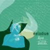 Melodium : My Mind Is Falling To Pieces [CD]