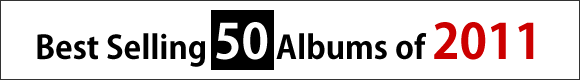 Best Selling 50 Albums Of 2011