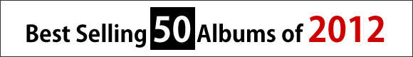 Best Selling 50 Albums Of 2012